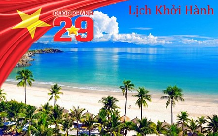 Tổng hợp lịch trình khởi hành các chương trình biển dịp lễ mùng 2 tháng 9